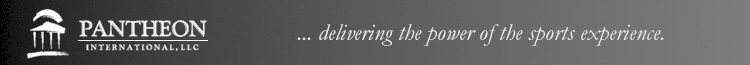 PANTHEON INTERNATIONAL, LLC  |  Delivering the Power of the Sports Experience.